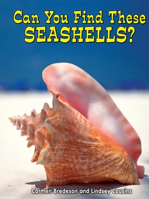 cover image of Can You Find These Seashells?